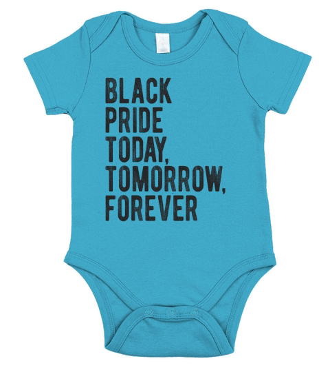 Black pride today tomorrow forever Short Sleeve Baby One-Piece