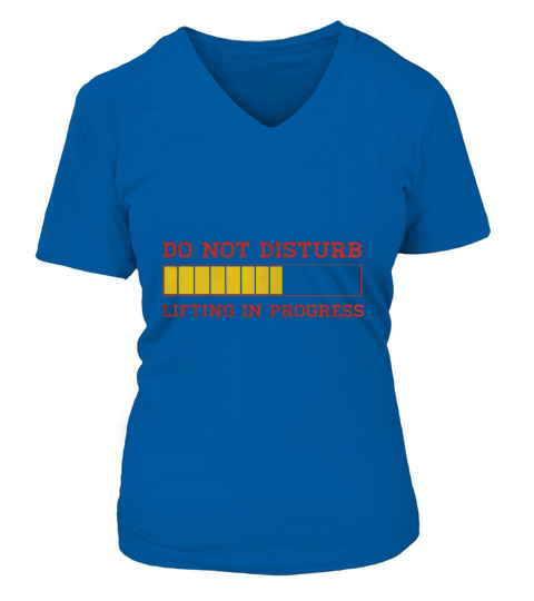 Do not disturb lifting in progress V-neck T-Shirt Woman