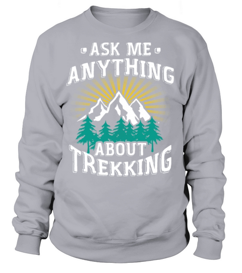 Ask me anything about trekking Women's Sweatshirt