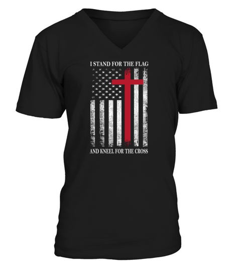 I Stand For The Flag And Kneel For the Cross Men's V-Neck T-shirt