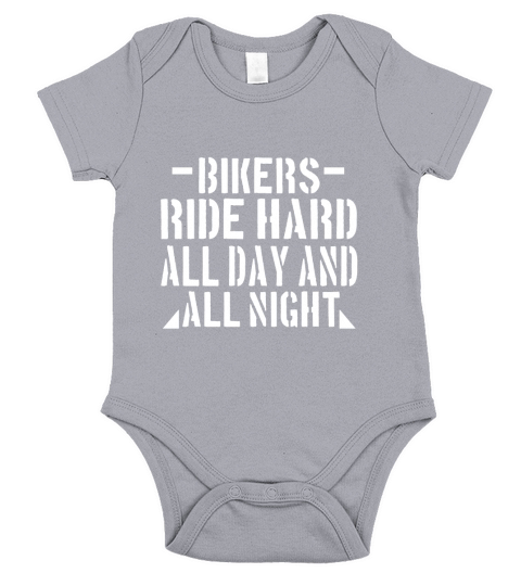 Bikers Ride Hard All Day And All Night Short Sleeve Baby One-Piece