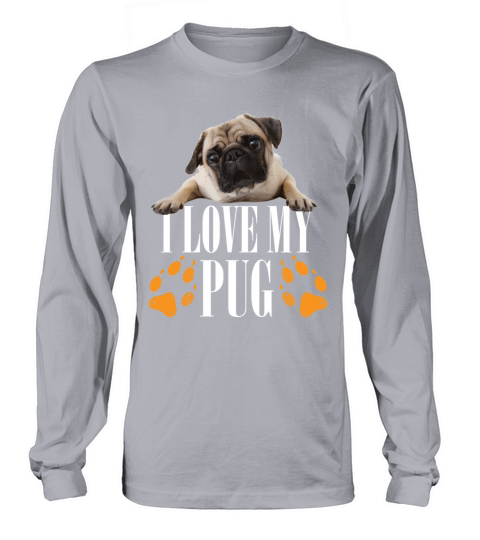 I love my pug Women's Long Sleeve