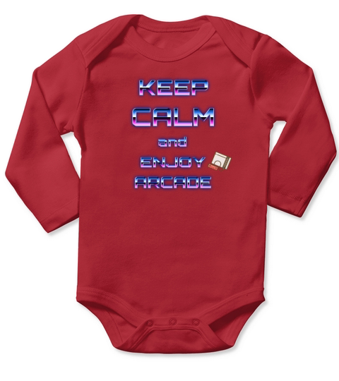 Keep Calm And Enjoy Arcade T-shirt Gift Men Women Long Sleeve Baby One-Piece