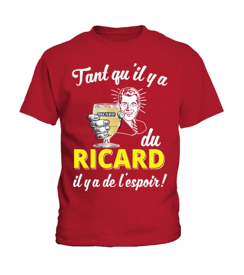 Tant quil y a du ricard il y a de lespoir Kids T-Shirt