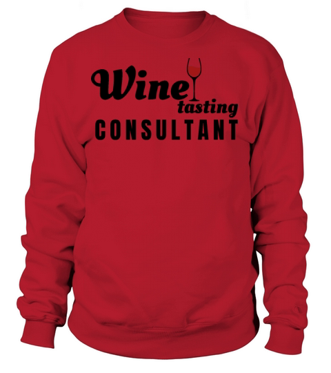 Wine Tasting Consultant Women's Sweatshirt