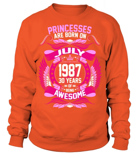 Princesses Are Born On July 1987 30 Years Men's Sweatshirt
