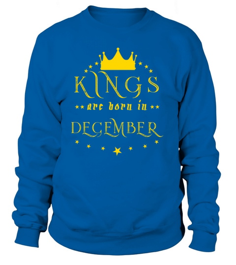 Kings Are Born In December Women's Sweatshirt
