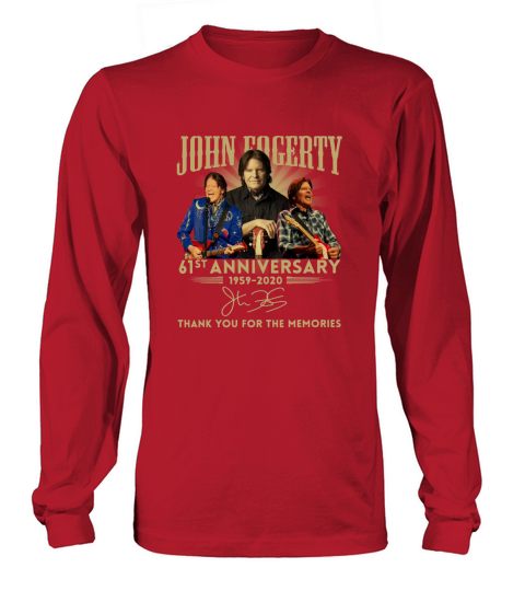 John Fogerty 61st Anniversary 1959 2020 Thank You For The Memories Signature Long sleeved Unisex