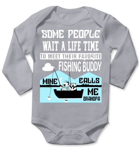 My Favorite Fishing Buddy Calls Me Grandpa T Shirt Long Sleeve Baby One-Piece