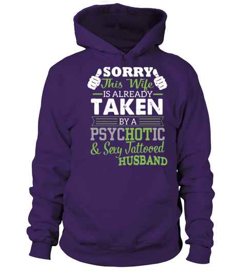 Sorry this wife is already taken by a psychotic an Women's Hoodie