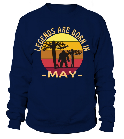 Legends Are Born In May Bigfoot Men's Sweatshirt