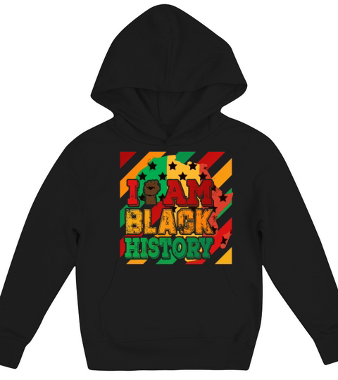Black lives matter Black history I am Black Histor Kids Hoodie