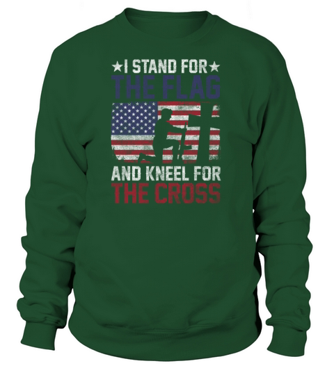 I Stand For The Flag And Kneel For The Cross Women's Sweatshirt