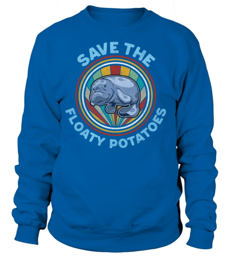 Save The Floaty Potatoes Shirt Retro Manatees Women's Sweatshirt