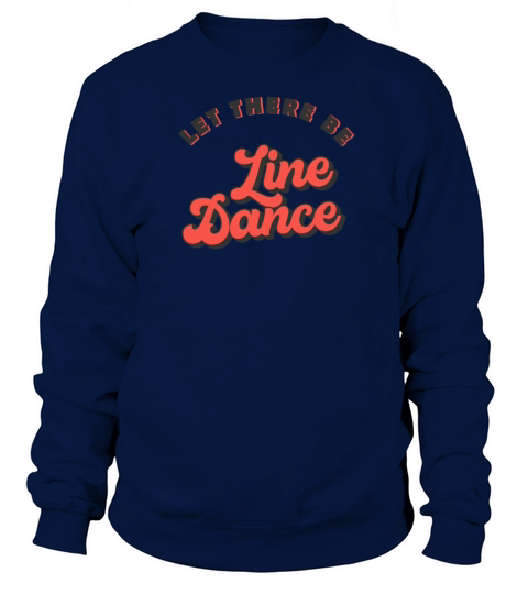 Line Dancing Let There Be Line Dance Women's Sweatshirt