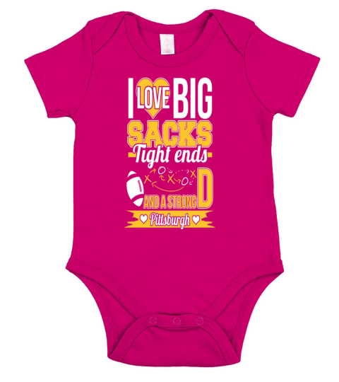 Strong Pittsburgh - I love big sacks tight ends 1 Short Sleeve Baby One-Piece