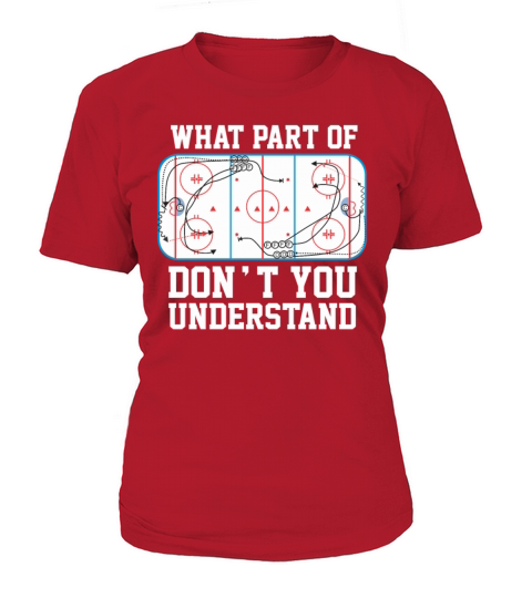 Ice Hockey What part of dont you understand Women's T-Shirt