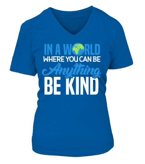 In A World Where You Can Be Anything Be Kind Women's V-Neck T-shirt