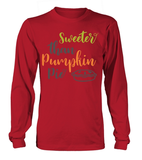 Sweeter Than Pumpkin Pie Women's Long Sleeve
