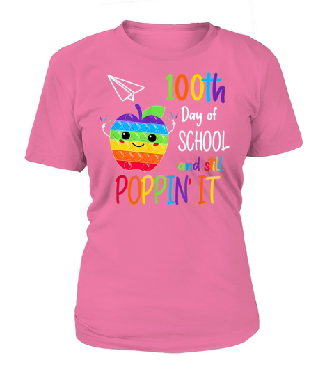 100th Day Pop It Happy 100 Days Of School And Stil Women's T-Shirt