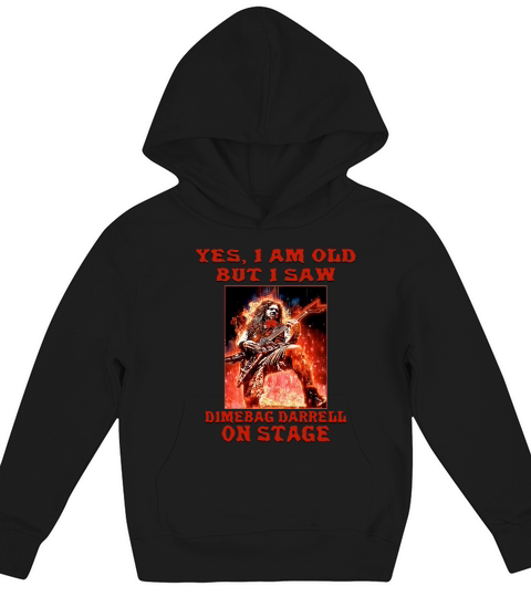 Yes I am old but I saw Dimebag Darrell on stage Kids Hoodie