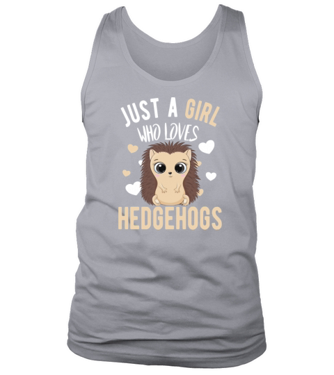 Just a girl who loves hedgehogs pet hedgehog lover Men's Tank Top