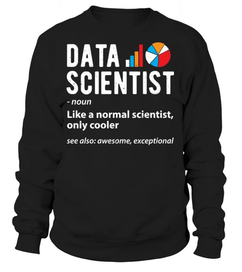 Data Scientist - Sciences Women's Sweatshirt