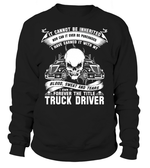 Truck Driver pussy truck driver funny truck driv Women's Sweatshirt