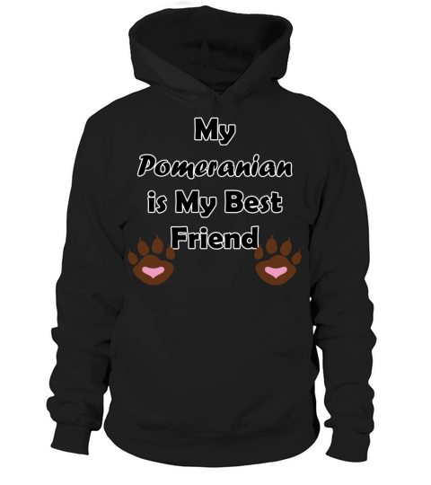 my pomeranian is my bestfriend Women's Hoodie