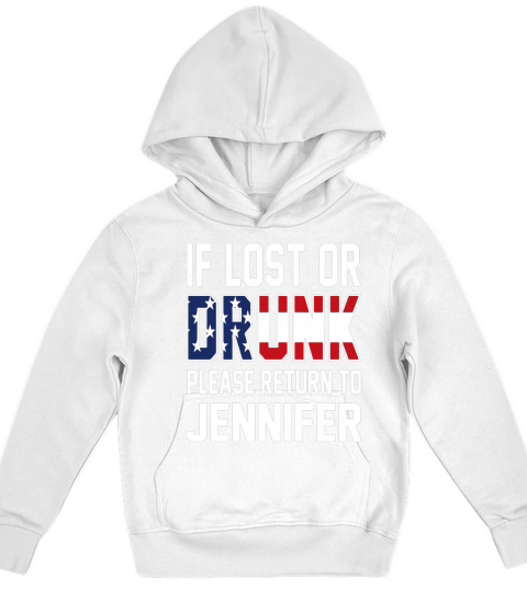 If lost or Drunk please return to Jennifer 4th of July Kids Hoodie