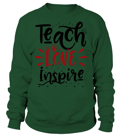 teach love inspire Women's Sweatshirt