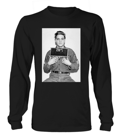Elvis Presleys mugshot 1956 Tshirt Long sleeved Unisex