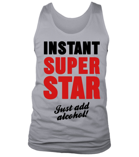 Instant Superstar Just Add Alcohol Men's Tank Top