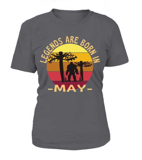 Legends Are Born In May Bigfoot Women's T-Shirt