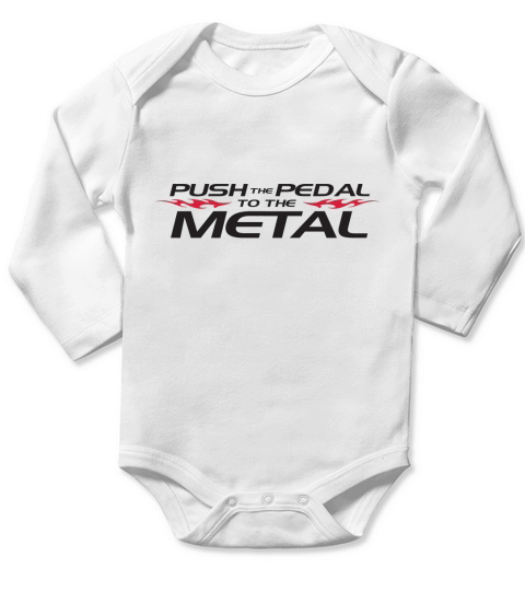 Push the pedal to the metal Long Sleeve Baby One-Piece