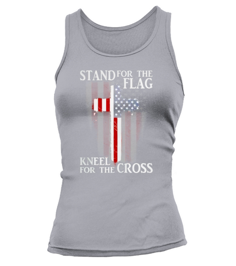 Stand For The Flag Kneel For The Cross Patriotic TeeShirts Tank top Woman