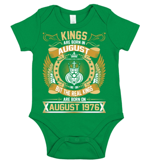 The Real Kings Are Born On August 1976 Short Sleeve Baby One-Piece