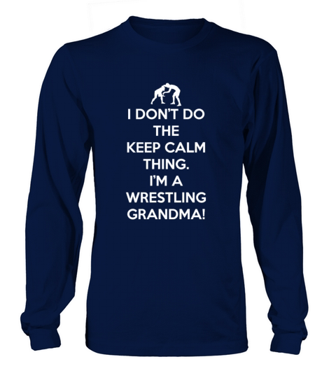 Wrestling Can’t Keep Calm Grandma Women's Long Sleeve