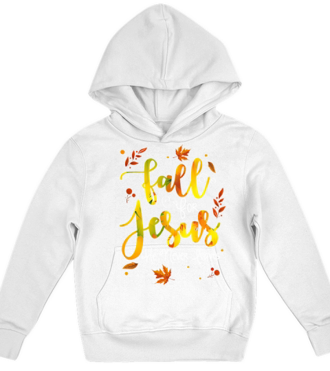 Fall for Jesus He Never Leaves Kids Hoodie