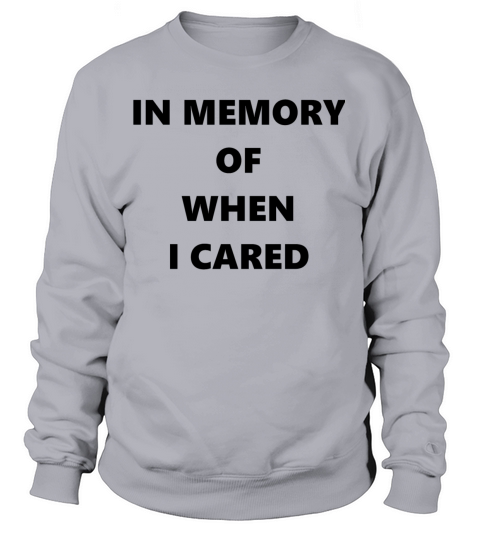 Funny Quote - Dont Care - Funny Shirt Women's Sweatshirt