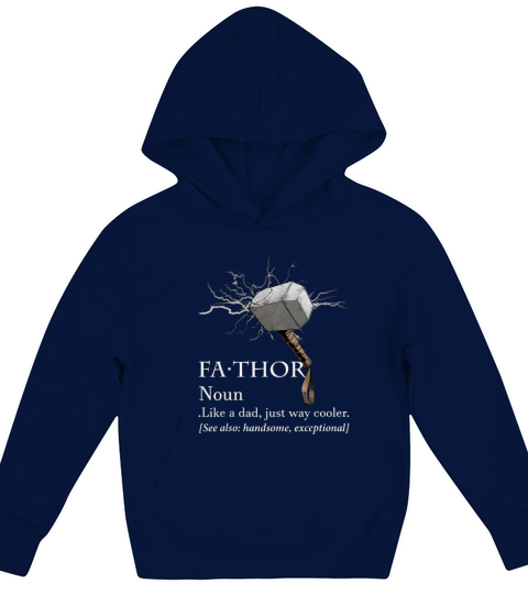 FaThor Like Dad just Cooler Father Day Mjolnir shirt Kids Hoodie