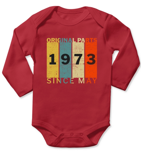 Born In May 1973 Funny Birthday Retro Quote Joke Long Sleeve Baby One-Piece