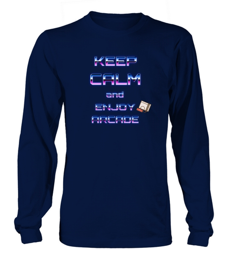 Keep Calm And Enjoy Arcade T-shirt Gift Men Women Women's Long Sleeve