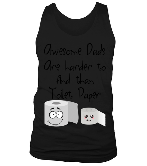 Happy Fathers Day - Toilet Paper - Awesome Dads Men's Tank Top