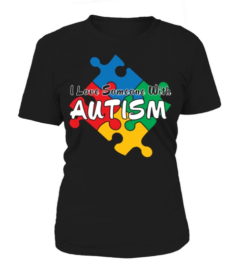I Love Someone with Autism Women's T-Shirt