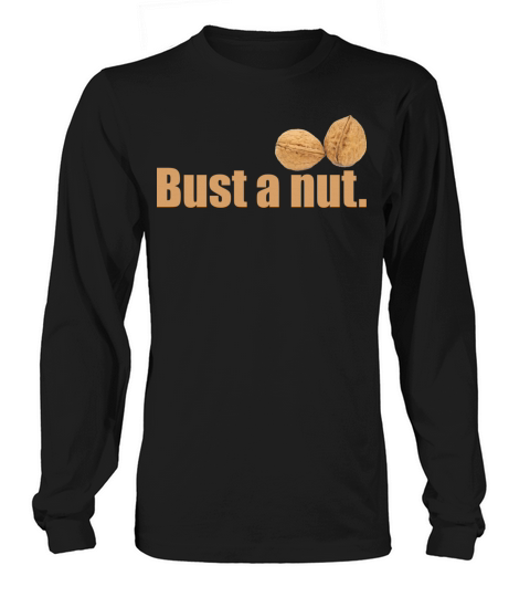 Bust A Nut II Women's Long Sleeve