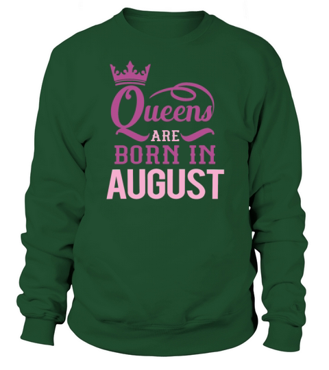 Queens are born in august Women's Sweatshirt
