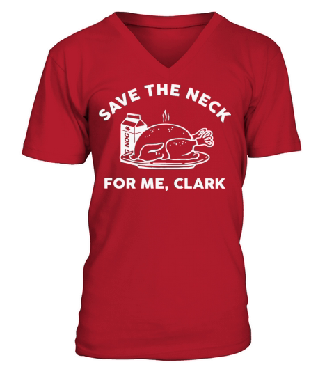 Turkey Save The Neck For Me Clark Men's V-Neck T-shirt