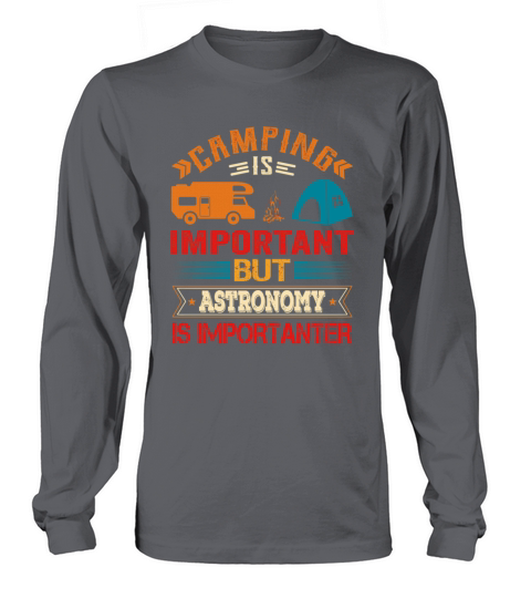 Camping Is Important But Astronomy Is Importanter Women's Long Sleeve
