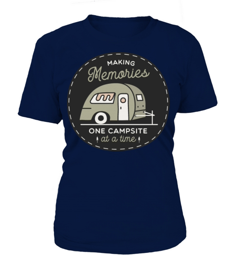 Making Memories One Campsite At A Time Women's T-Shirt